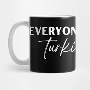 everyone loves a turkish girl Mug